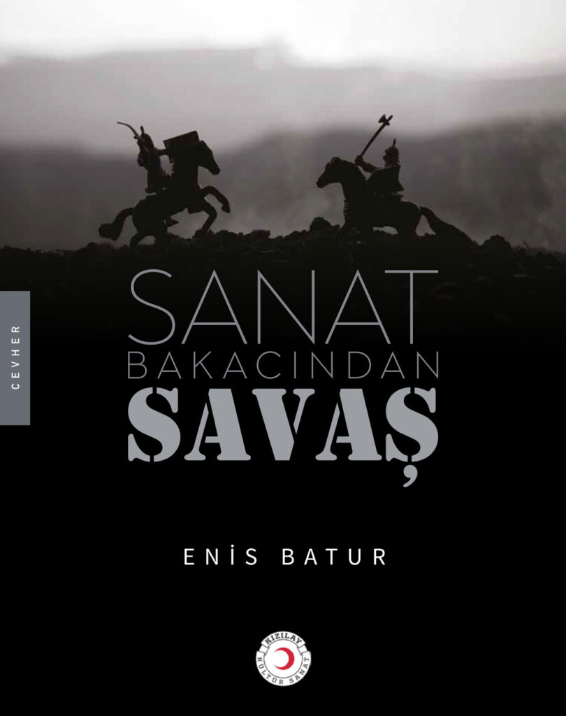 Sanat Bakacından Savaş