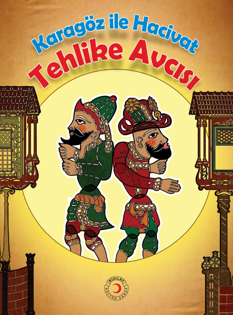 Karagöz ile Hacivat – Tehlike Avcısı