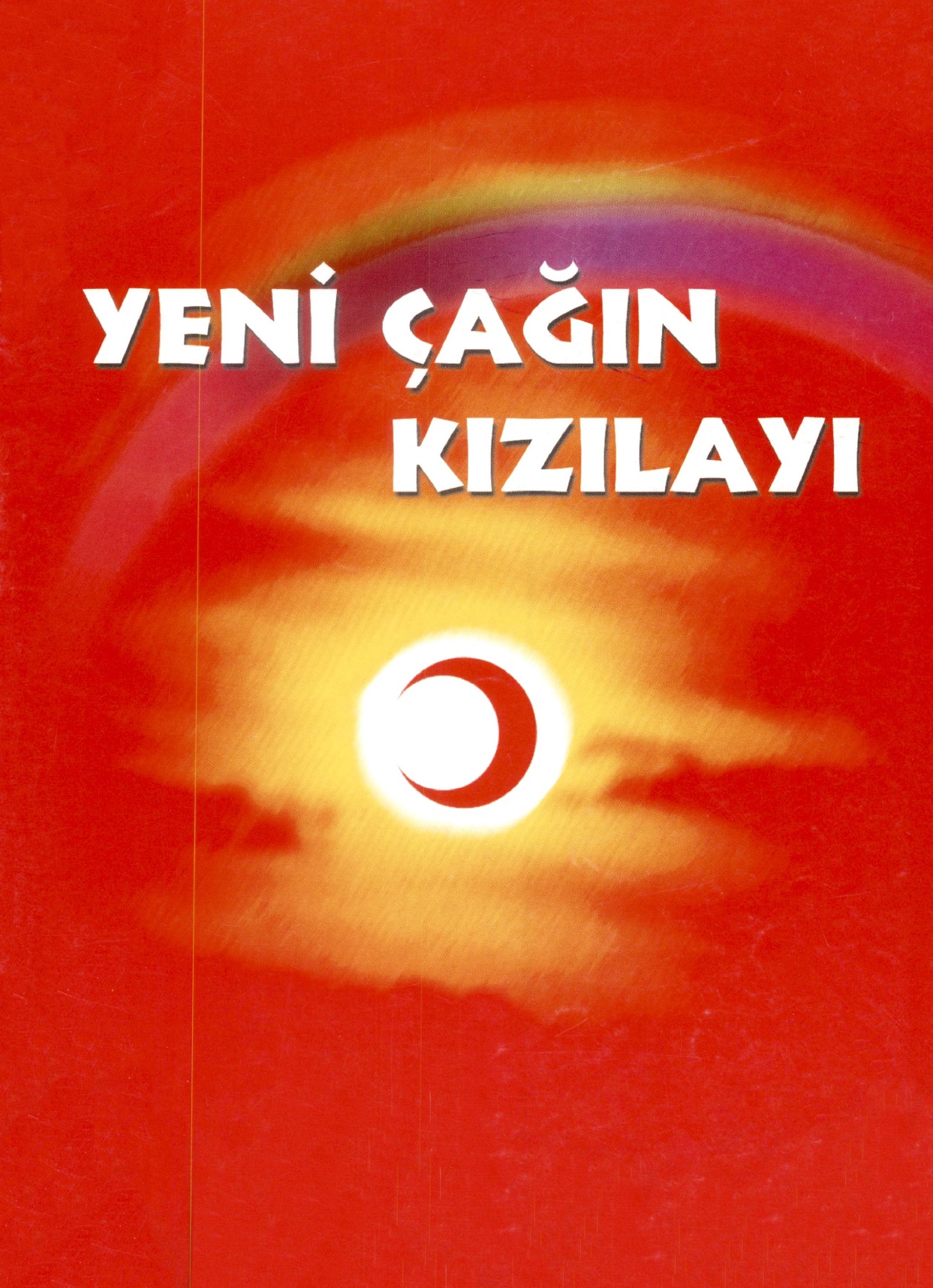 Yeni Çağın Kızılayı – 2001